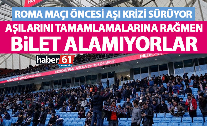 Trabzonspor – Roma maçı öncesi kriz sürüyor! Aşı olmalarına rağmen…