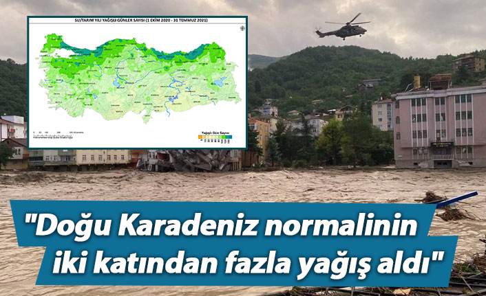 "Doğu Karadeniz normalinin iki katından fazla yağış aldı"