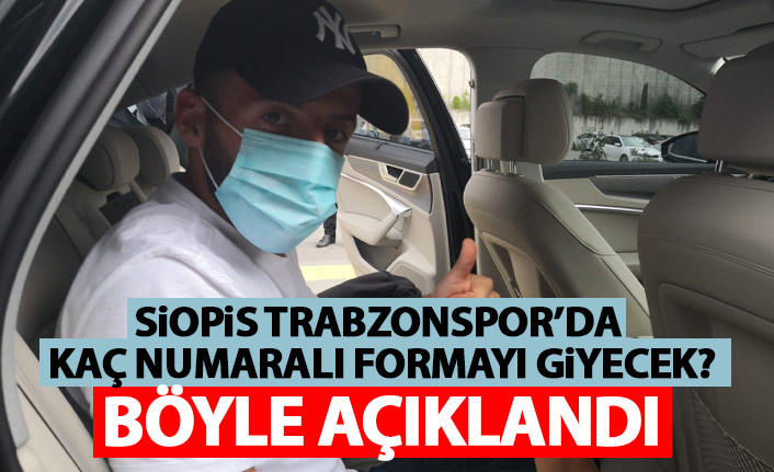 Siopis'in forma numarası belli oldu