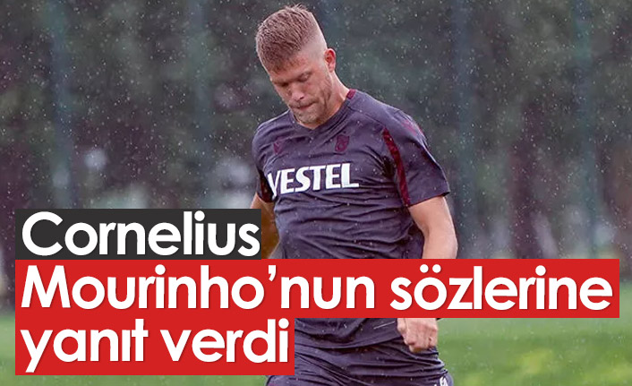 Cornelius'tan Mourinho'nun sözlerine yanıt