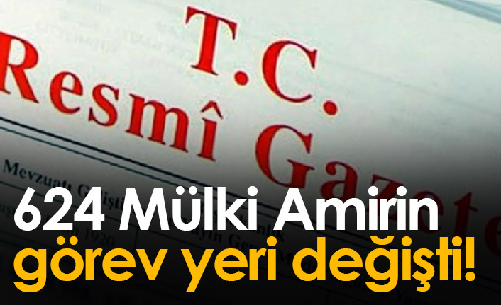 Mülki amir atama kararları yayınlandı! Resmi Gazete mülki amir atama listesi