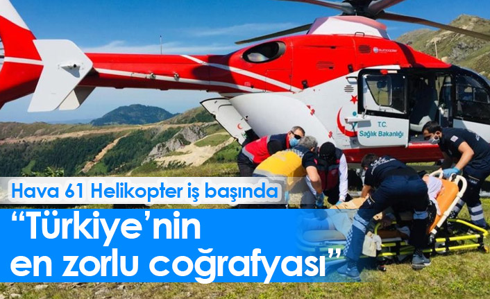 Hava 61 Helikopter, en zorlu koşullarda hastalara ulaşıyor