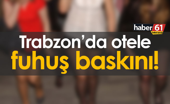 Trabzon'da fuhuş operasyonu,3 kişi yakalandı