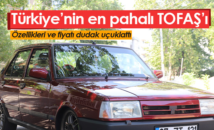 Karşınızda Türkiye'nin en pahalı Tofaş'ı!