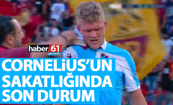 Trabzonspor'un golcüsü Cornelius'ta son durum