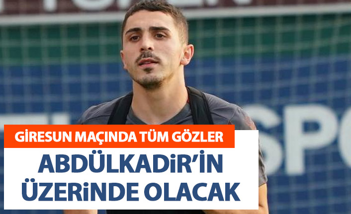 Gözler Abdulkadir Ömür'de
