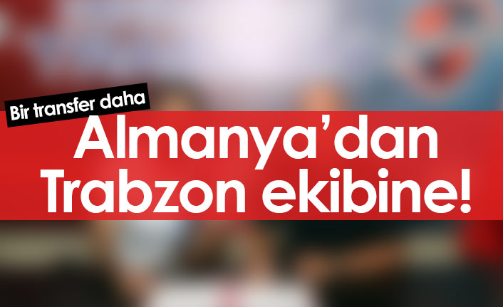 Almanya'dan Hekimoğlu Trabzon'a transfer