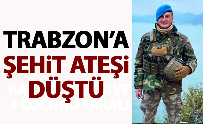 Trabzon'a şehit ateşi düştü