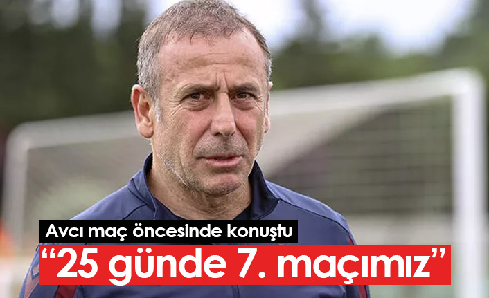 Avcı: 25 günde 7. maçımız