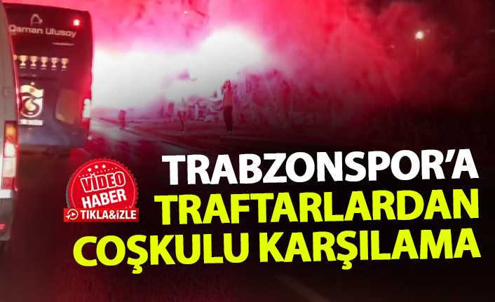 Trabzonspor'a taraftardan  Giresun dönüşü coşkulu karşılama. 30 Ağustos 2021