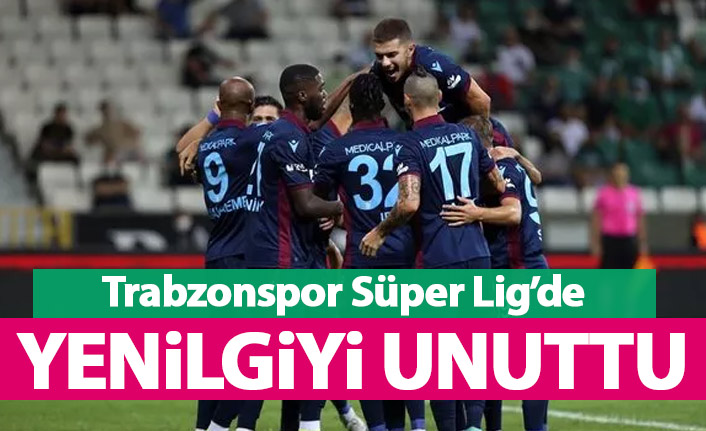 Trabzonspor Süper Lig'de yenilgiyi unuttu