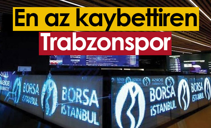 Borsada en az kaybettiren Trabzonspor