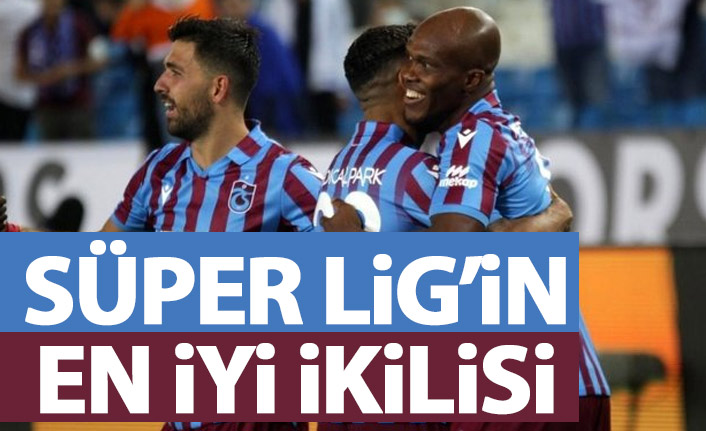 Süper Lig'in en iyi ikilisi Trabzonspor'da