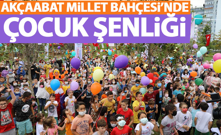 Akçaabat Millet Bahçesi'nde çocuk şenliği