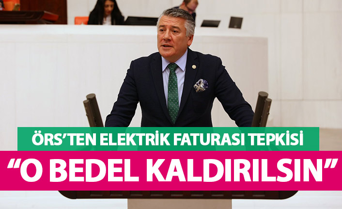 Trabzonlu vekilden elektrik faturası tepkisi: O bedel kaldırılsın
