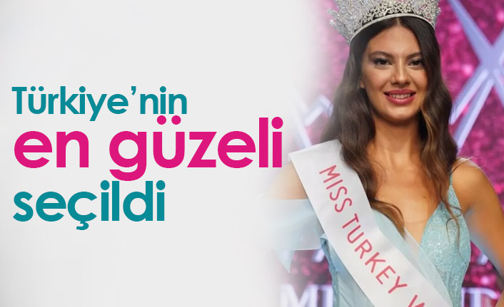 Miss Turkey birincisi belli oldu! Dilara Korkmaz kimdir?
