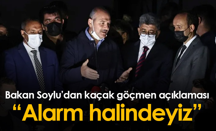 "Kaçak göçmenlerin güzergahlarında alarm halindeyiz"