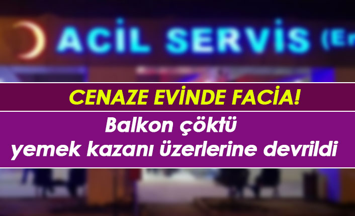 Cenaze evinde facia! Balkon çöktü 13 kişi yaralandı