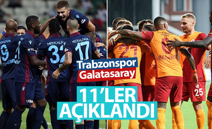 Trabzonspor Galatasaray maçının 11'leri açıklandı