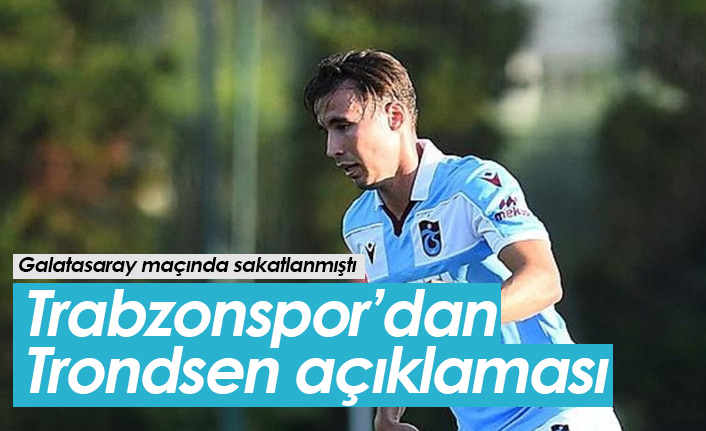 Trabzonspor'dan Trondsen açıklaması