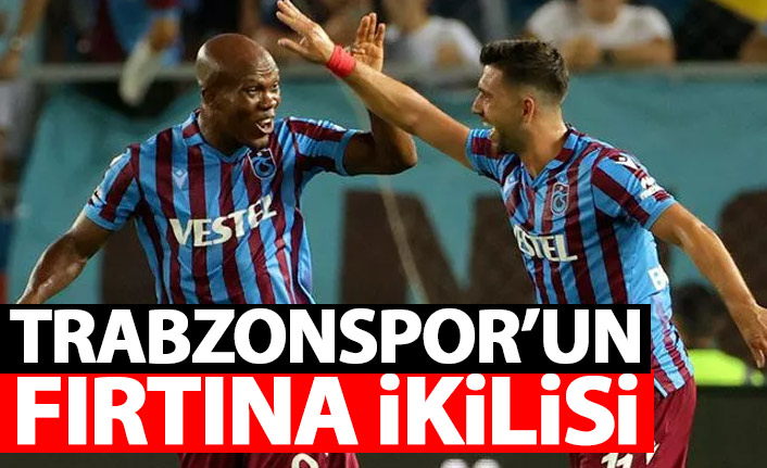 Trabzonspor'un fırtına ikilisi