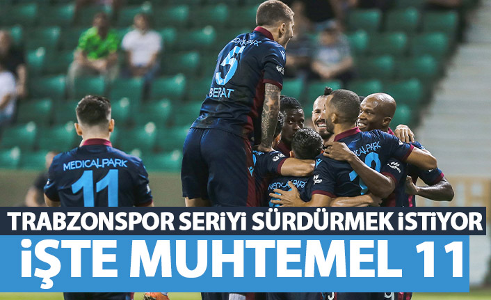 Trabzonspor deplasman serisini sürdürmek istiyor! İşte muhtemel 11