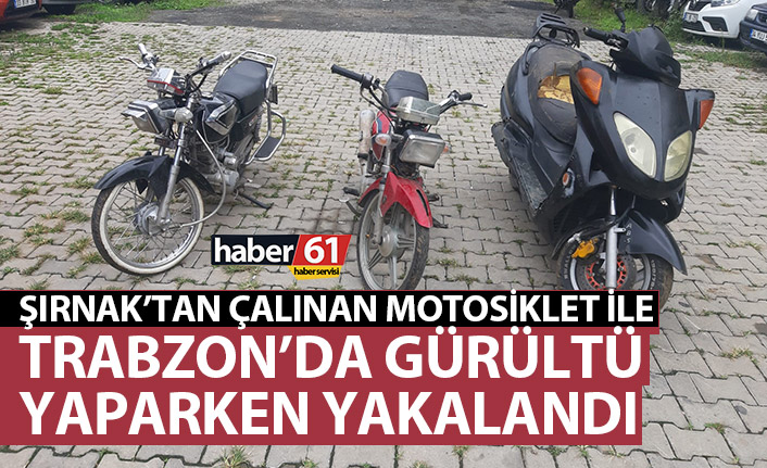 Trabzon’da çalıntı motosikletler ile gürültü yapınca yakayı ele verdiler