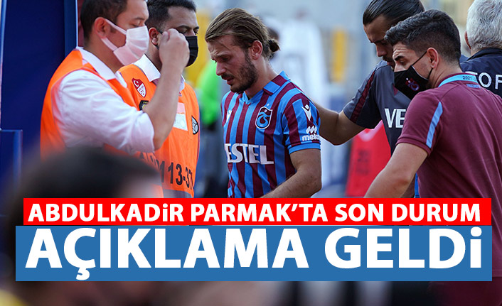 Abdulkadir Parmak'ta son durum! Açıklama geldi