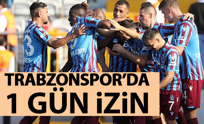 Trabzonspor'da 1 gün izin