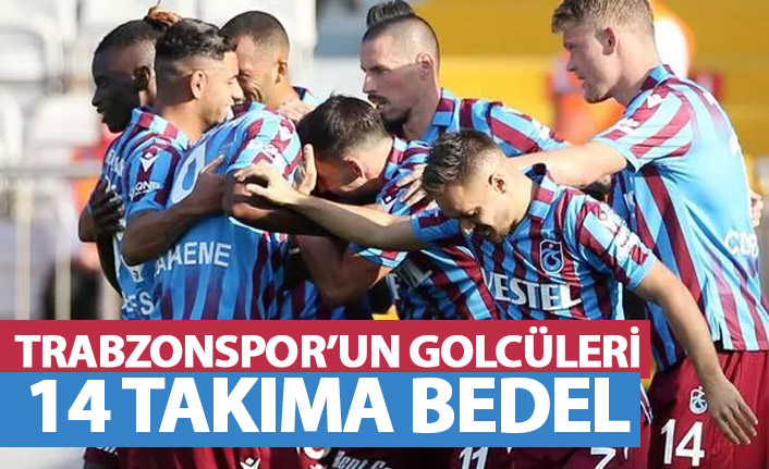 Trabzonspor'un golcüleri 14 takıma bedel