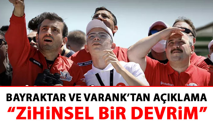 Varank ve Bayraktar'dan açıklama: Zihinsel bir devrim