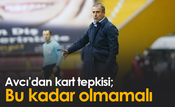 Avcı'dan kart tepkisi: Bu kadar kolay olmamalı