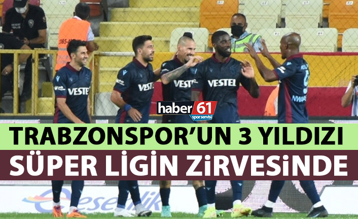 Trabzonspor'un muhteşem üçlüsü Lig'in zirvesinde