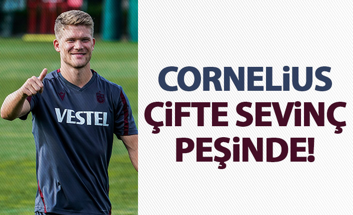 Cornelius çifte sevinç istiyor!
