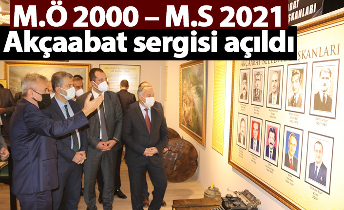 M.Ö 2000 – M.S 2021 Akçaabat sergisi açıldı