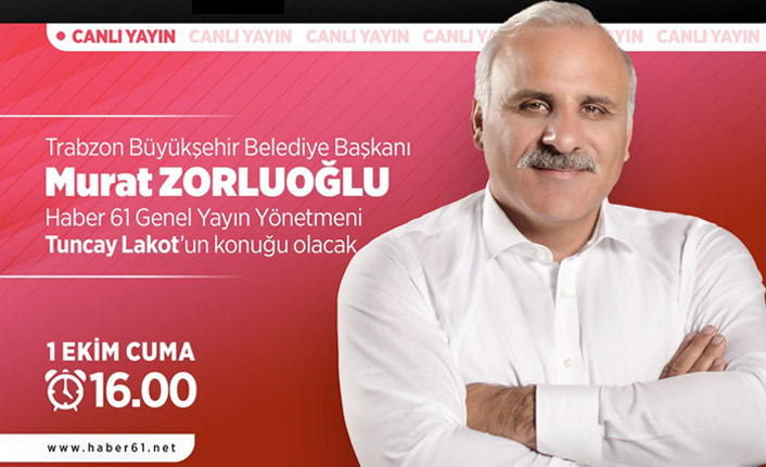 Trabzon Büyükşehir Belediye Başkanı Murat Zorluoğlu Haber61 ekranlarında