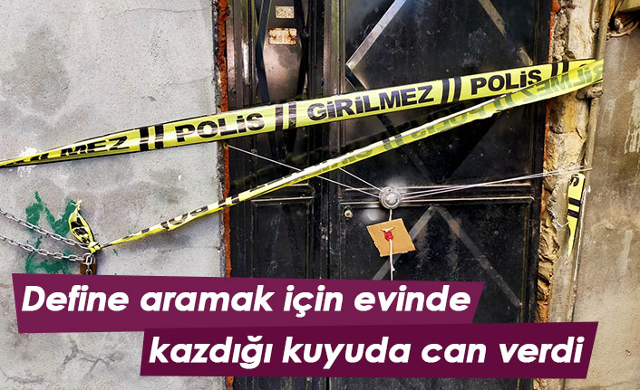 Define aramak için evinde kazdığı kuyuda can verdi