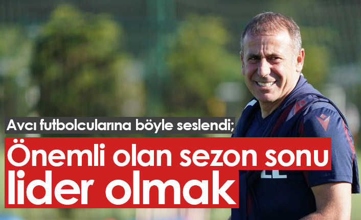 Avcı  "Önemli olan sezon sonunda lider olmak"