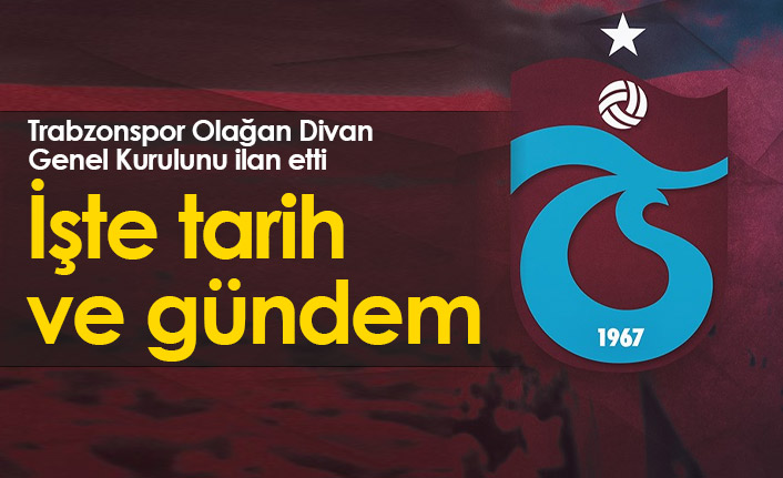Trabzonspor Olağan Divan Genel Kurulunu ilan etti