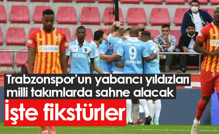 Trabzonspor'un 4 yabancı yıldızının milli takım fikstürü