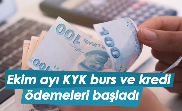 Ekim ayı KYK burs ve kredi ödemeleri başladı