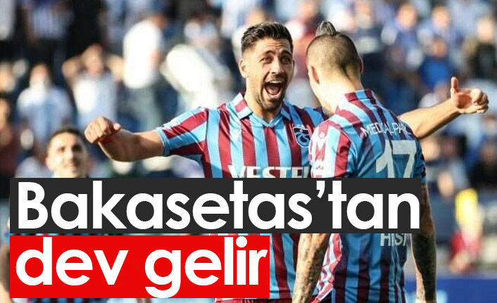 Bakasetas'tan dev gelir