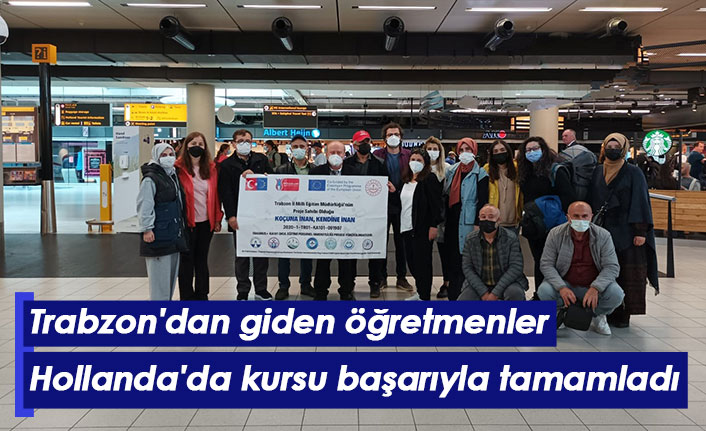 Trabzon'dan giden öğretmenler Hollanda'da kursu başarıyla tamamladı