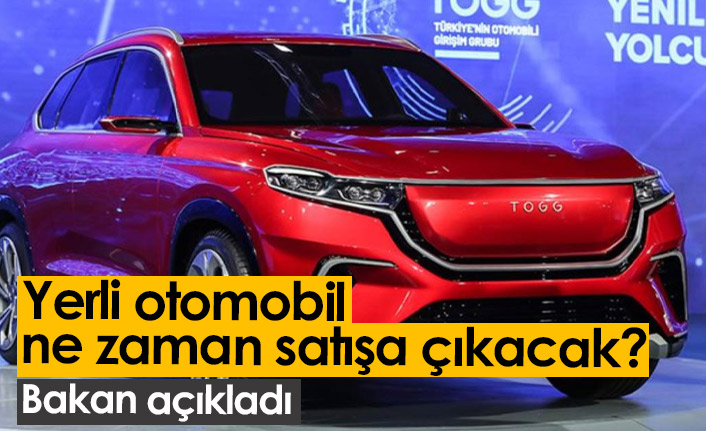 Bakan Varank açıkladı: Yerli otomobil ne zaman çıkacak?