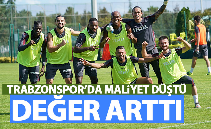 Trabzonspor'da maliyet düştü değer arttı