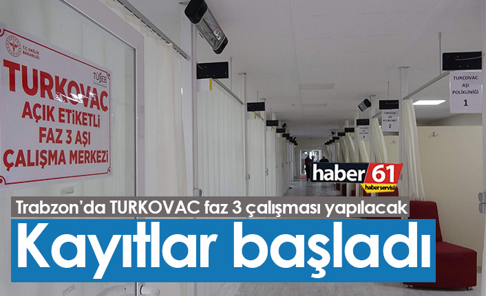 Trabzon'da Turkovac faz 3 çalışması için çağrı