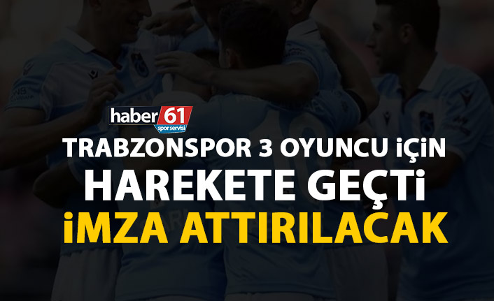 Trabzonspor 3 futbolcu için harekete geçti! İmza attıracak