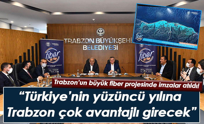 Büyük projede imzalar atıldı: 'Trabzon’da internet kesintisi yaşanmayacak!'