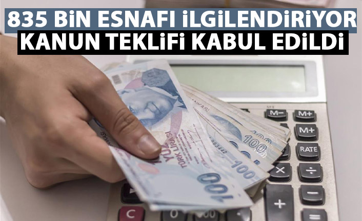 835 Bin esnafa müjde! Kanun teklifi meclisten geçti