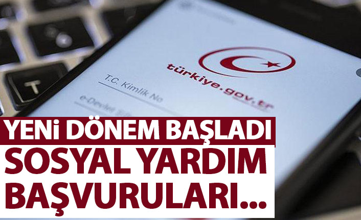 Sosyal yardım başvurular için yeni dönem başlıyor!
